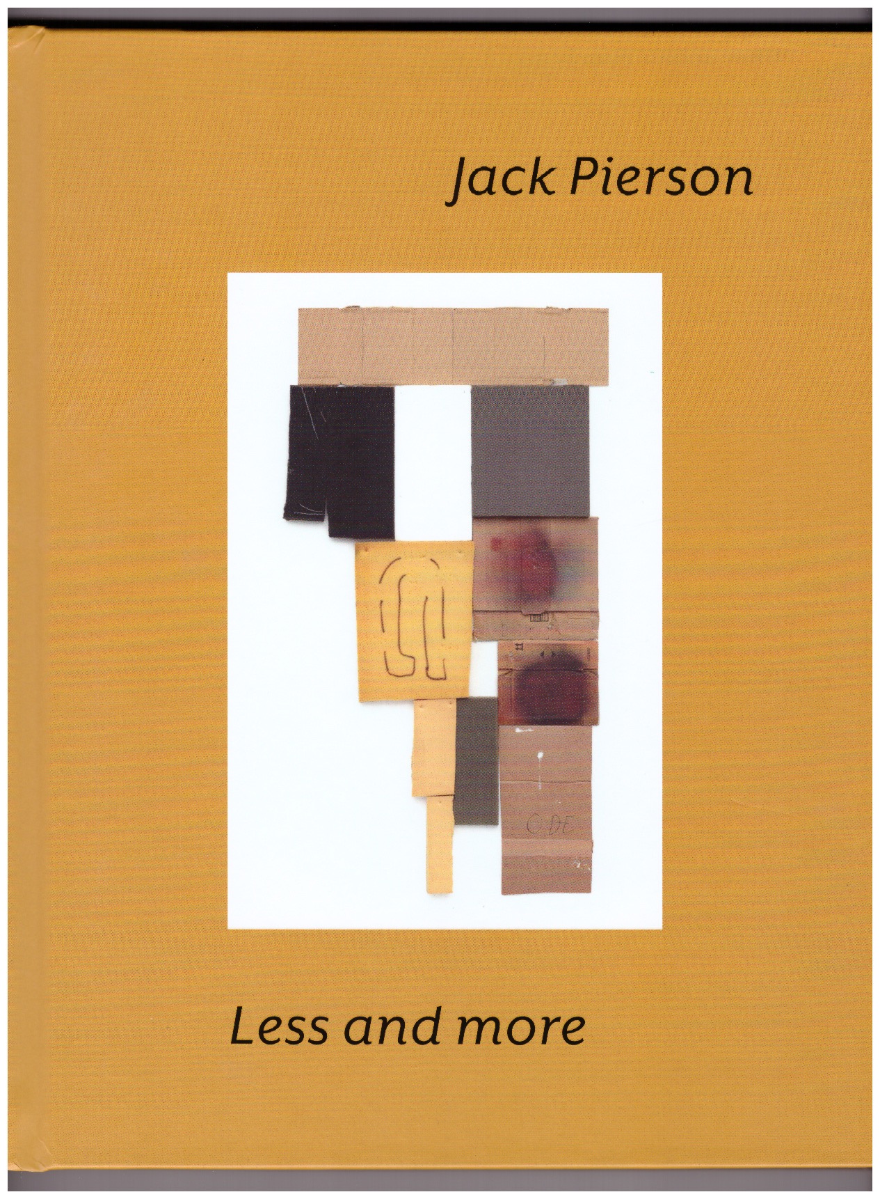 PIERSON, Jack - Less and more